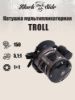 Изображение Катушка мультипликаторная Black Side Troll 150L (Леворукая)